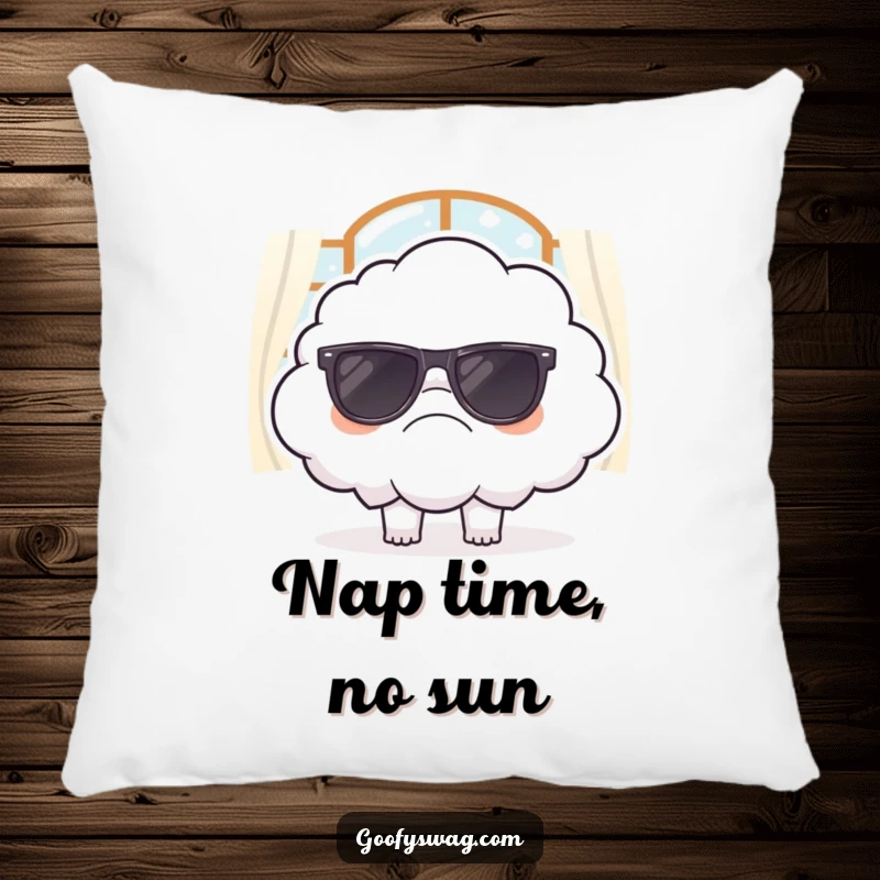 Funny pillow featuring a grumpy cloud attempting to wear sunglasses indoors, offering comfort and a touch of sarcastic decor.