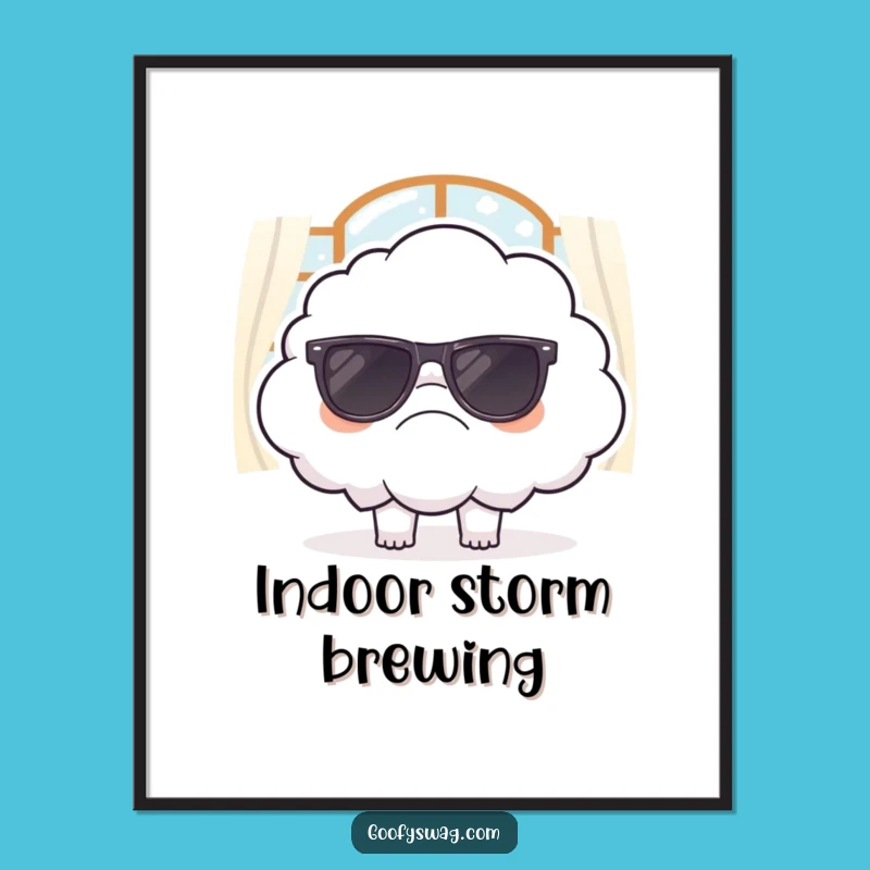 Funny Grumpy Cloud Sunglasses Digital Art - Instant Sarcastic Decor Gift