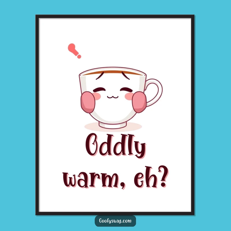 Funny Confused Teacup Poster - Whimsical Wall Art for Cozy Spaces
