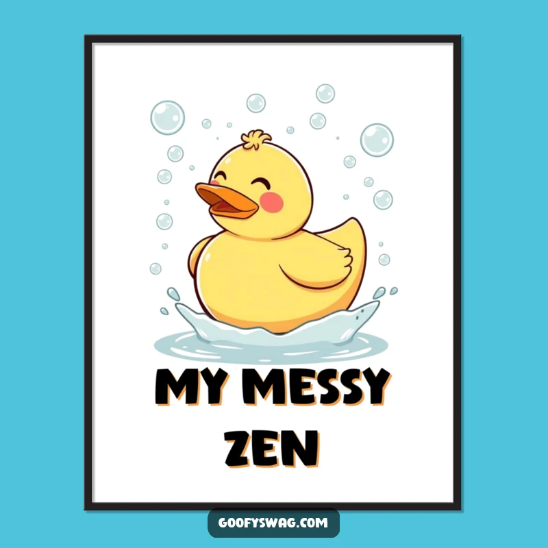 Funny Rubber Duck Poster: Bubbly Wall Art, Whimsical Gift