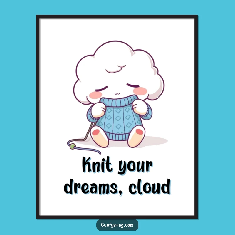 Free Printable Wall Art: Sleepy Cloud Knitting Cozy Vibes Humorous Downloadable Decor Gift