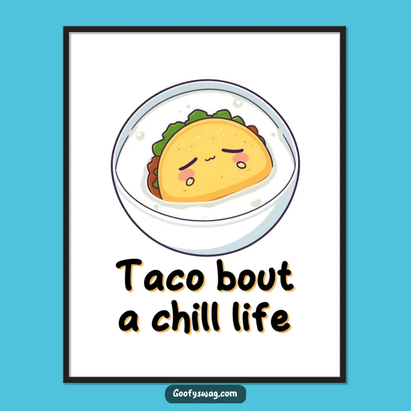 Free Printable Wall Art: Sleepy Taco Bath - Funny Downloadable Decor