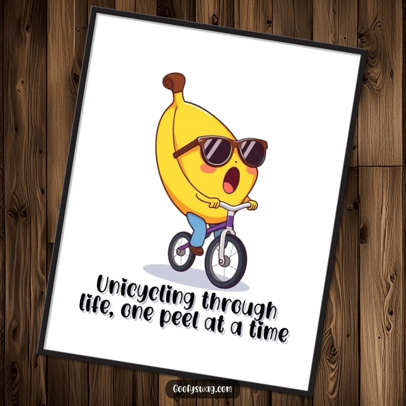 Funny Free Printable Wall Art: A surprised banana in tiny sunglasses, confidently riding a unicycle, quirky decor.