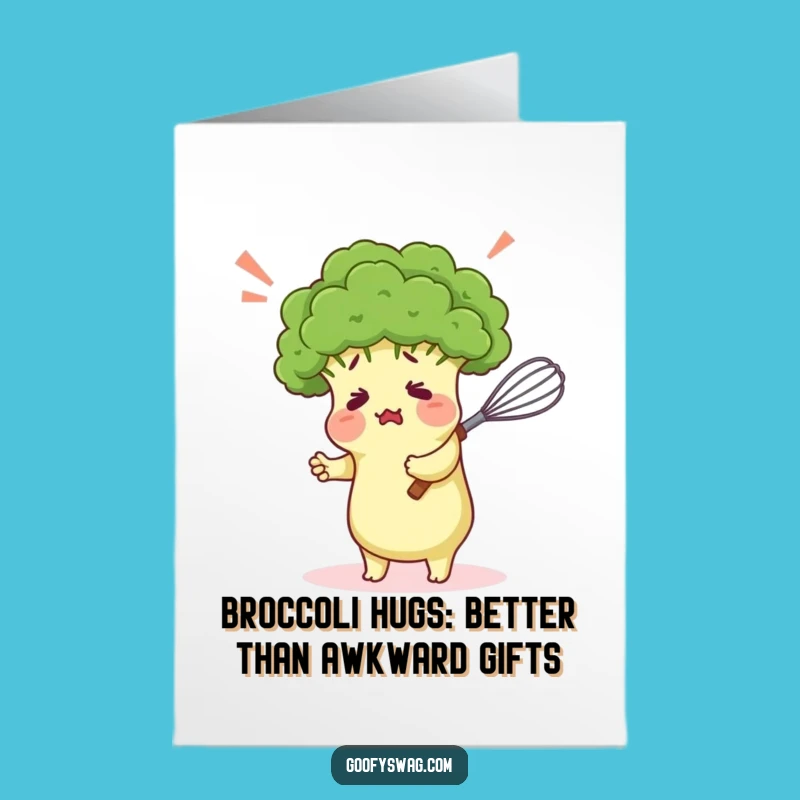 Funny Free Printable Birthday Card: Confused Broccoli Hugging Whisk Downloadable Gift