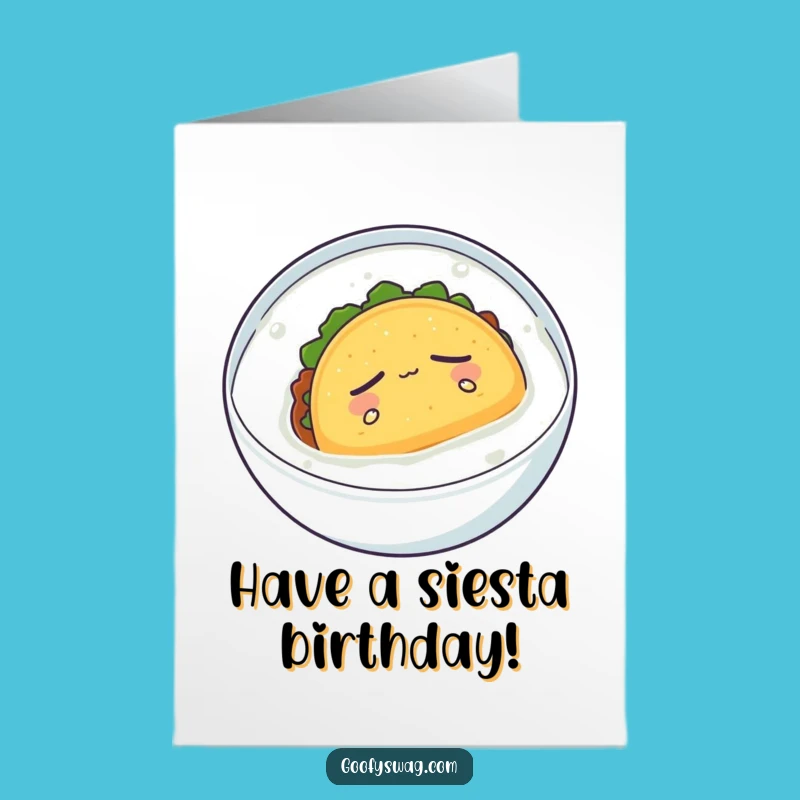 Free Printable Birthday Card: Sleepy Taco Milk Bath - Funny Downloadable Gift