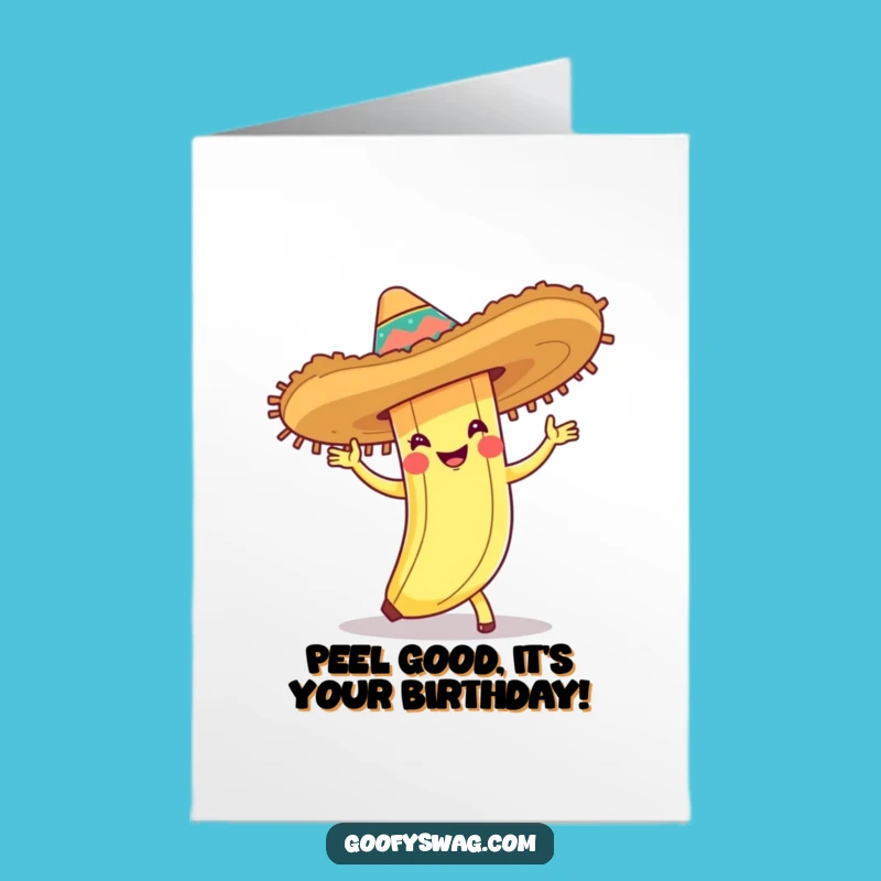 Free Printable Birthday Card: Cha-Cha Banana's Fiesta Fun, Downloadable Humorous Gift