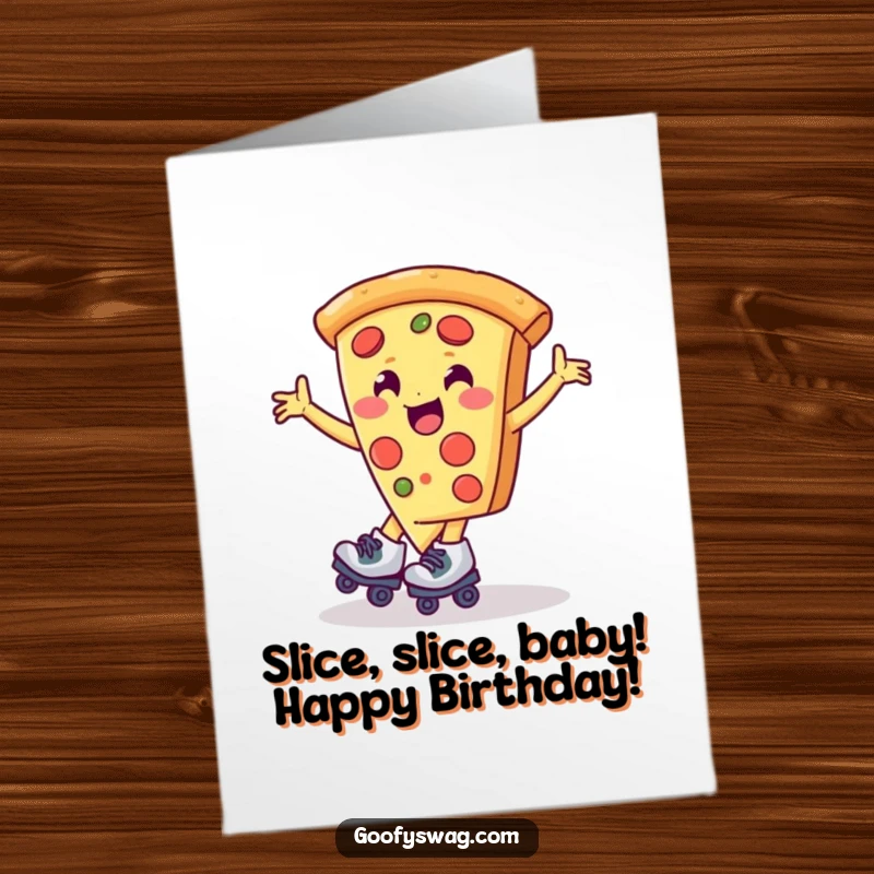 Funny Free Printable Birthday Card: A happy pizza slice roller skating and spinning with glee, ready to celebrate your special day.