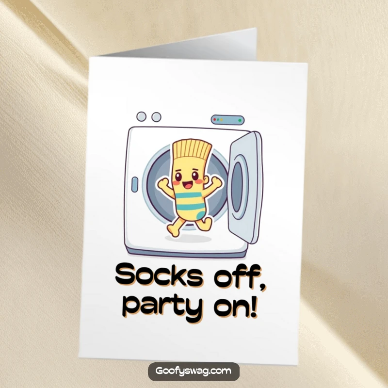Funny Free Printable Birthday Card: Determined sock hero escapes dryer, ready for a party, downloadable humor.