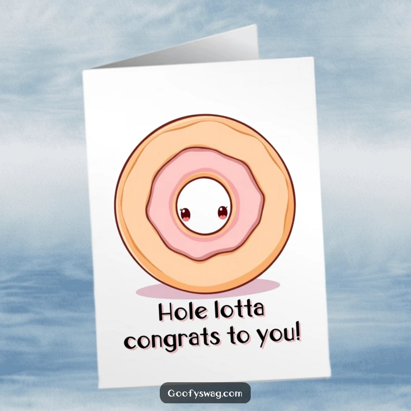 Funny Free Printable Congratulations Card: A small doughnut peeking out from a larger doughnut hole. Sweet surprise.