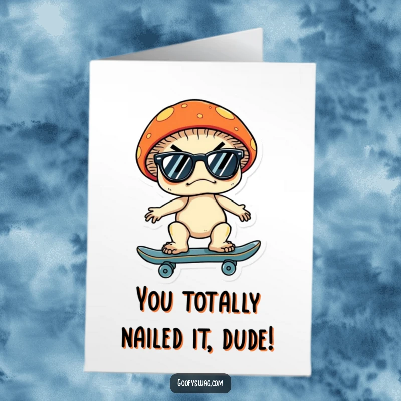 Funny Free Printable Congratulations Card: A grumpy mushroom skater giving a sarcastic nod of approval for your success.