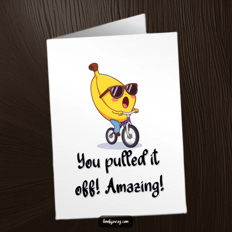 Funny Free Printable Congrats Card: A surprised banana on a unicycle, offering congratulations with a goofy grin.