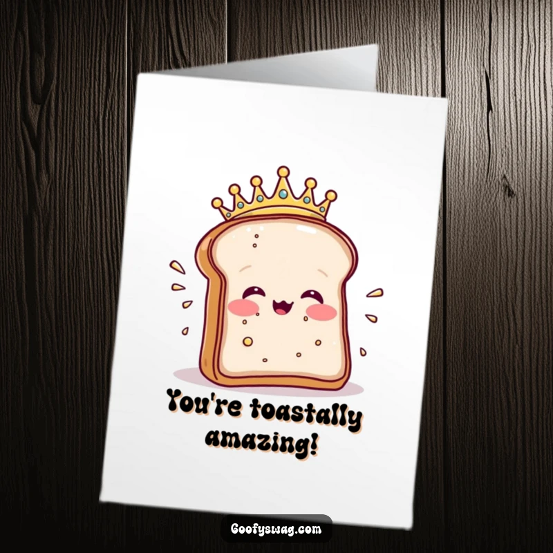 Funny Free Printable Congratulations Card: Happy toast wearing a crown dramatically sneezes crumbs.