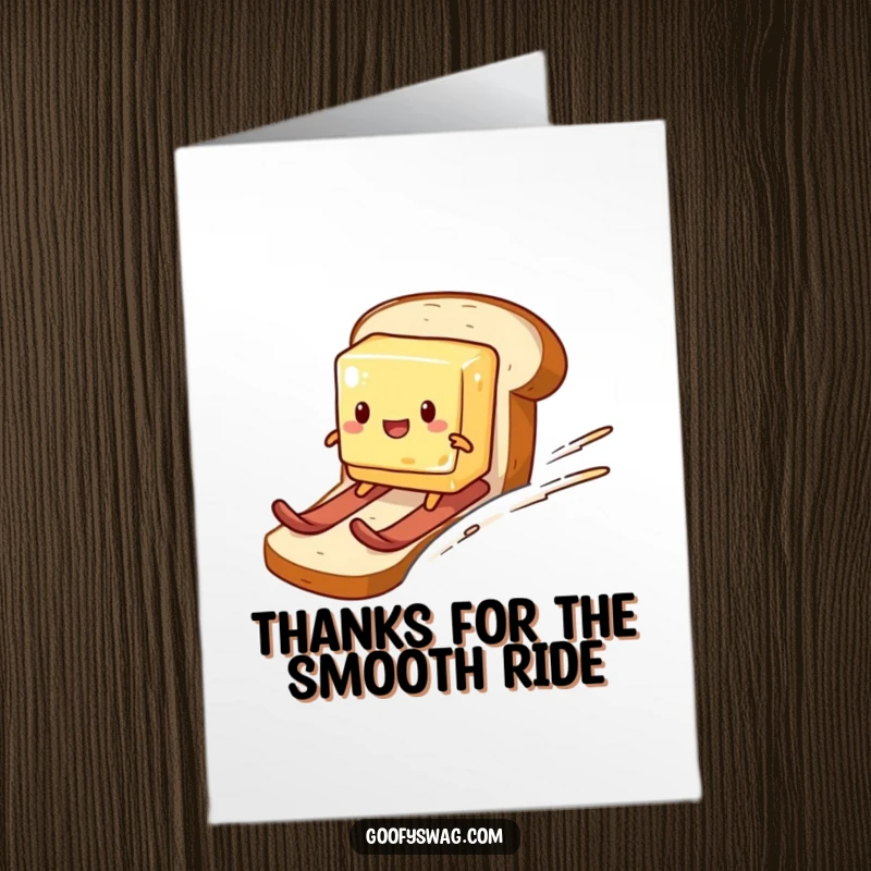 Funny Free Printable Thank You Card: Butter skiing down a bread loaf for a humorous thank you.