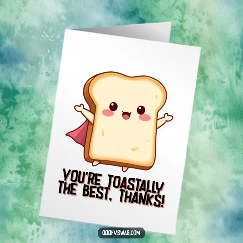 Funny Free Printable Thank You Card: A slice of toast wearing a cape, flying through the sky.