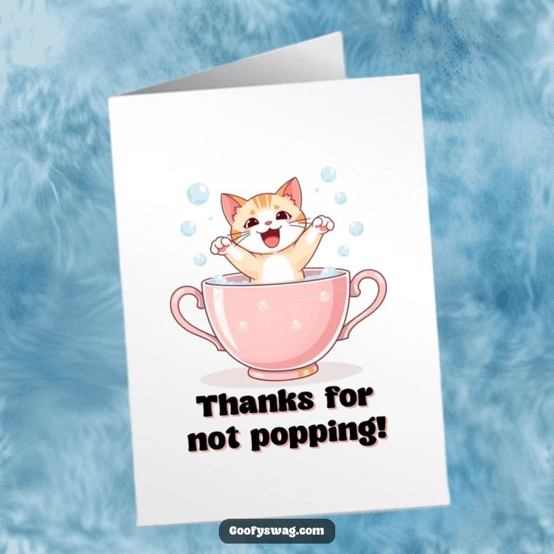 Funny Free Printable Thank You Card: Startled cat leaps from a bubbly teacup, expressing thanks, cartoon humor, DIY download.