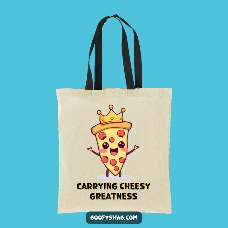 Funny Proud Pizza Slice Tote: Carry Your Royal Slice